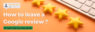 How to Leave a Google Review