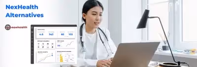 Top 8 NexHealth Alternatives for Healthcare Practices in 2026