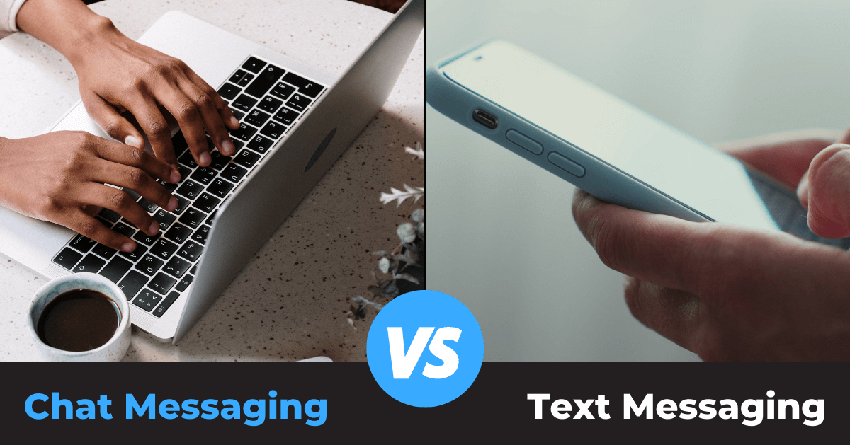 Difference Between Chat And Text Message Explained Difference Between Chat And Text Message Explained