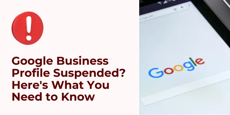 Google Business Profile Suspended? X Reasons and Here's What to do | DemandHub