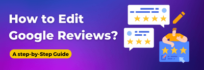 How to Edit Google Reviews