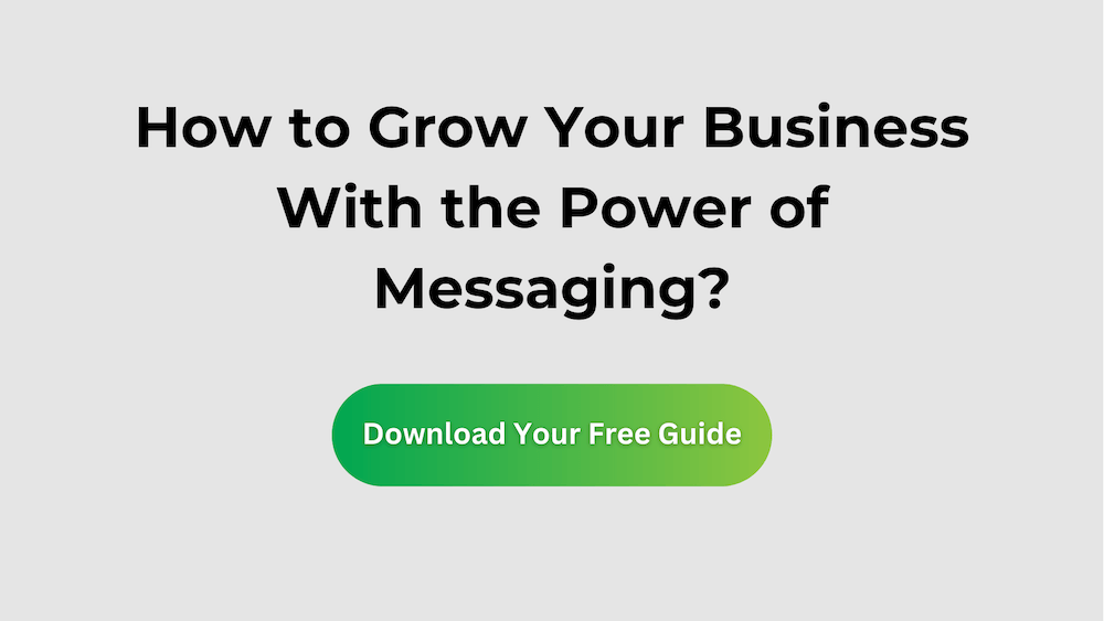 How to Grow Your Business With the Power of Messaging?