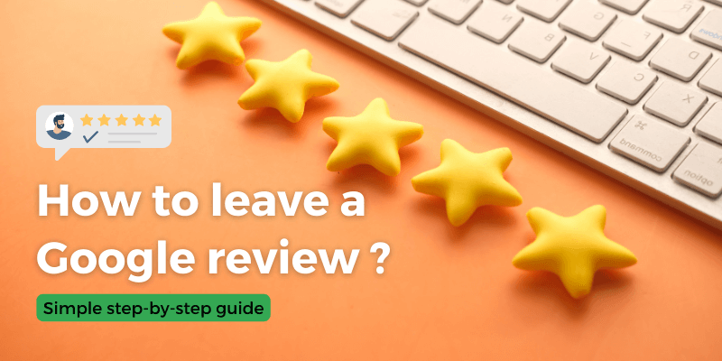 How to Leave a Google Review