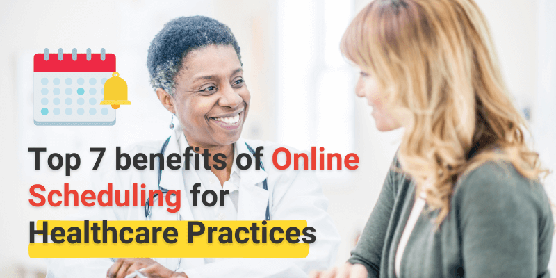 7 benefits of online scheduling for healthcare practices