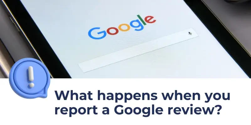 What Happens When You Report A Google review? | DemandHub
